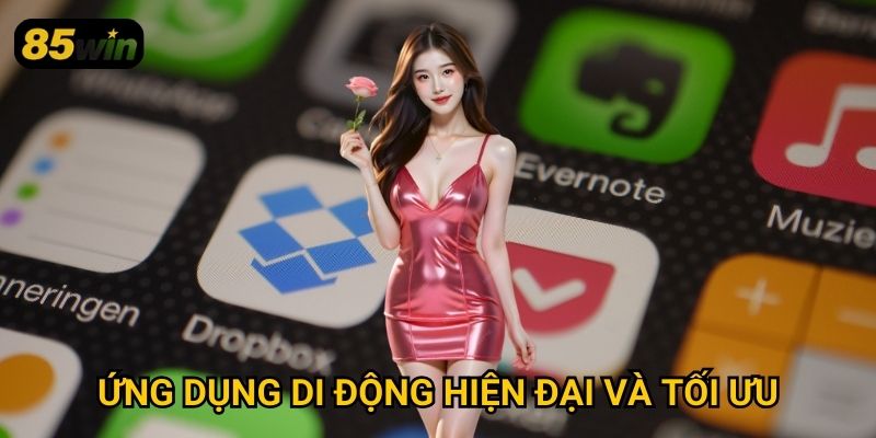Ứng Dụng Di Động Hiện Đại Và Tối Ưu