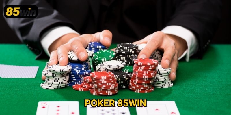 Poker 85win: Chiến Thuật Đỉnh Cao Dành Cho Cao Thủ Và Tân Thủ